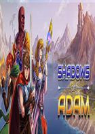 Shadows of Adam Shadows of Adam