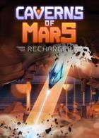 Caverns of Mars: Recharged Caverns of Mars: Recharged