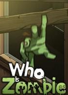 谁是僵尸 Who Is Zombie